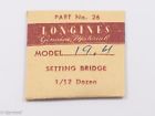 19.4-26 Bridge Longines Genuine Material Set Part 26 For Cal 19.4