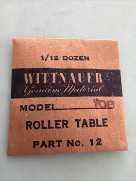 Wittnauer 12-10t Genuine Material Part #12 Roller Table For 10t Factory Sealed