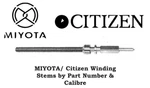 1X Miyota/citizen Winding Stem By Part Number & Calibre Drop-down List. Fixed Price $7.57.