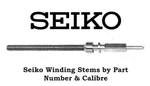 1X Seiko Winding Stem By Part Number & Calibre Drop-down List. Fixed Price $11.44.