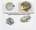 Vintage Longines Women Watch Movement Caliber 5LN Bal Moves 15MM X 17MM. Fixed Price $12.00.