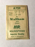 Hr Mainspring A759 - Waltham 16S Timer No. 2246 Steel. Fixed Price $7.00.