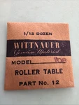Wittnauer Genuine Material Part #12 Roller Table For 10T Factory Sealed. Fixed Price $14.95.
