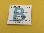 Bulova 11BKACB Part #1 Barrel And Cover Nos. Fixed Price $13.20.