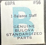Bulova Factory 6BPA Balance Staff #56 Standardized Part Watch Repair. Fixed Price $7.49.