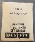 Nos Bestfit Genuine Alpina Cal. 447 Set Bridge - Watch Part # 445/2. Fixed Price $19.99.