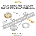 Omega Calib. Ref. 1506 Nocciolo Ruota Condu. Della Stella Data Calib: 353.... Fixed Price $33.92.