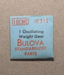 Bulova 10CMC #315 Oscillating Weight Gear. Fixed Price $11.49.
