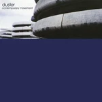 Duster - Contemporary Movement (Y2K 25TH Anniversary) New Vinyl Lp. Fixed Price $30.73.