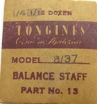 Longines 8.27 8.28 8.37 8.47 Balance Staff Watch Part #100/494. Fixed Price $17.95.