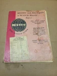 Bestfit Encyclopedia Of Watch Material 111A Part 2 Pages 555 - 834. Fixed Price $40.00.