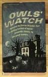 Owls Watch George Brandon Saul 1965 Fawcett Crest R836 Mass Market Paperback. Fixed Price $13.99.