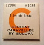Bulova / Caravelle Calibre 12OUC - Part #1036 Switch Blade Replacement. Fixed Price $8.74.