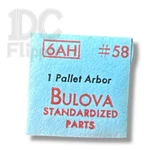 Bulova 6AH Pallet Arbor #58 72S/45P As 1111 Fits Multiple, Read List!. Fixed Price $10.99.